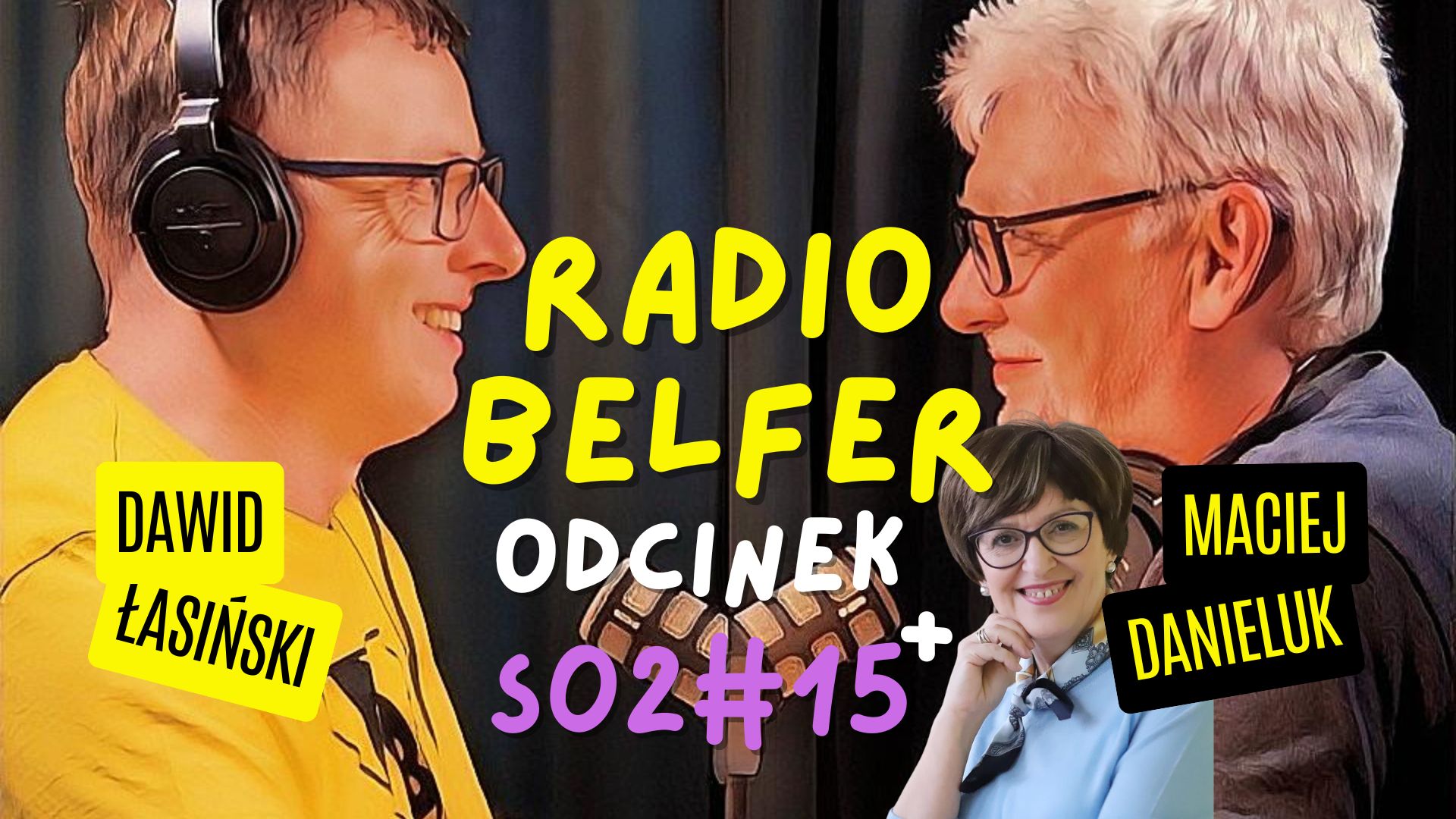 Read more about the article RADIOBELFER S02#E15 – ten o nauczankach + Jolanta Okuniewska