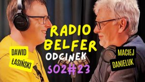Read more about the article RADIOBELFER S02#E23 – Ten o handlowaniu strachem.