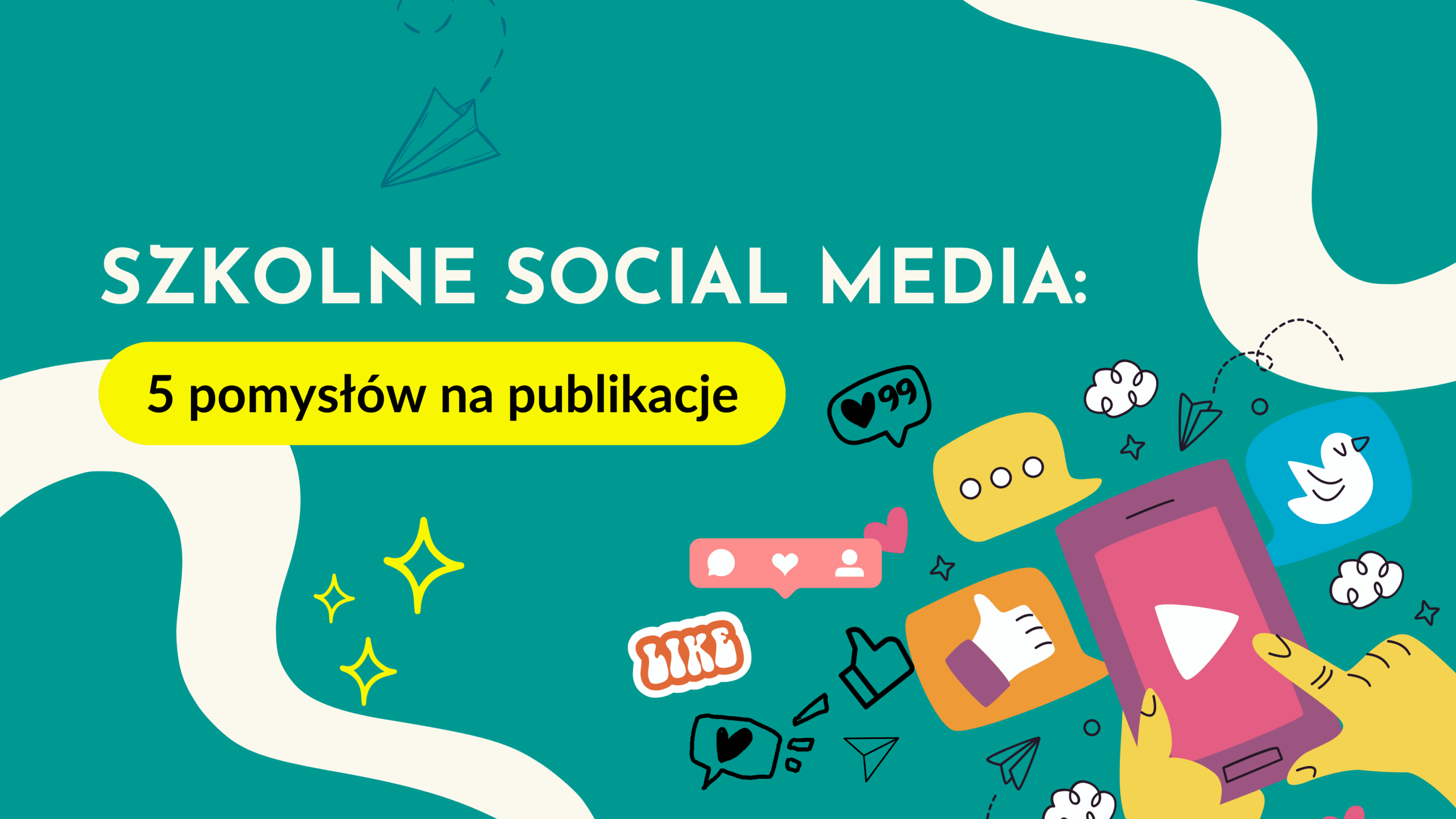 Read more about the article Szkolne social media — co publikować? 5 pomysłów dla Ciebie i Twojego zespołu.
