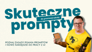 Read more about the article Jak pisać skuteczne prompty dla ChatGPT do promocji szkoły