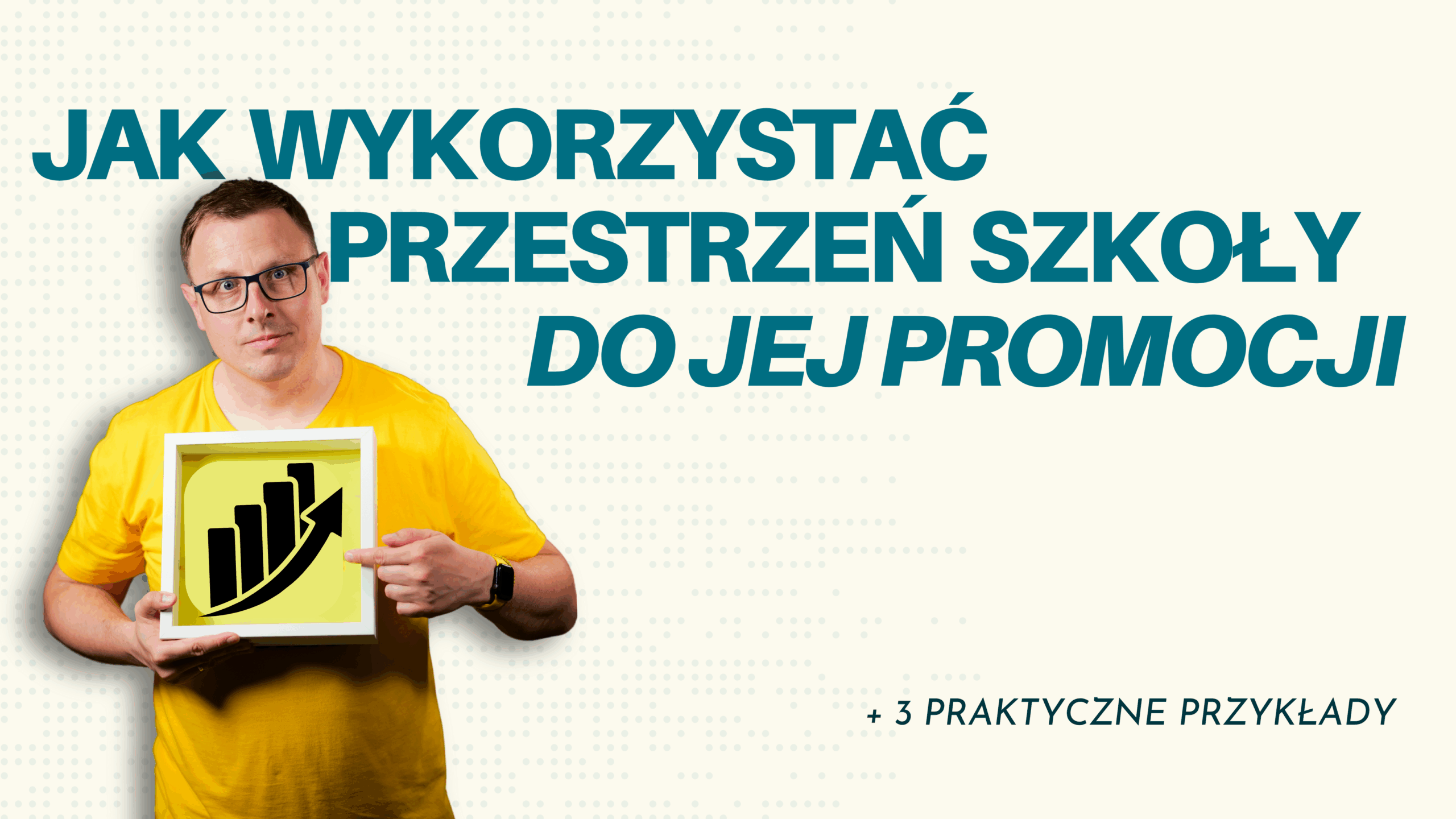 Read more about the article Jak wykorzystać przestrzeń szkoły do jej promocji: 3 praktyczne pomysły do wykorzystania